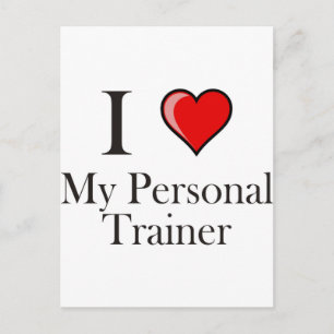 I love my Personal Trainer Postcard