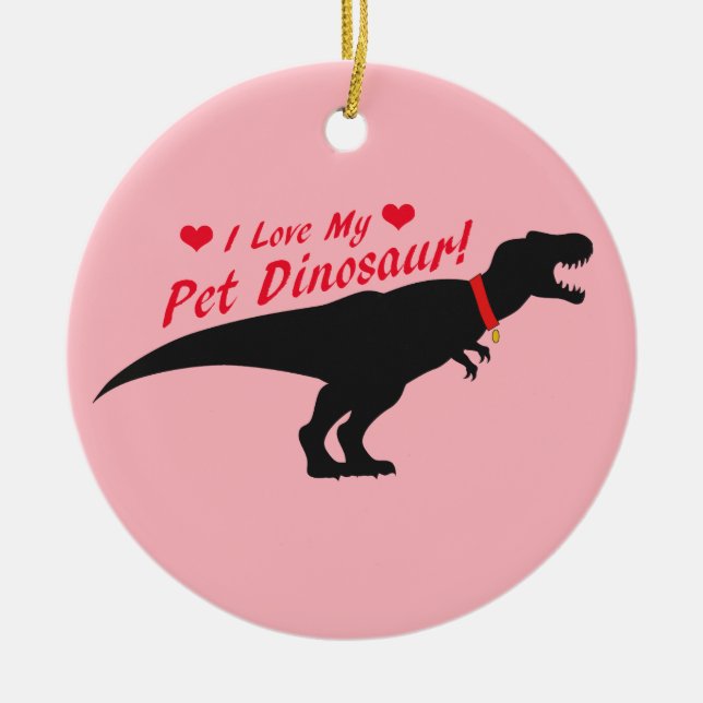 I Love My Pet Dinosaur Ceramic Tree Decoration (Front)