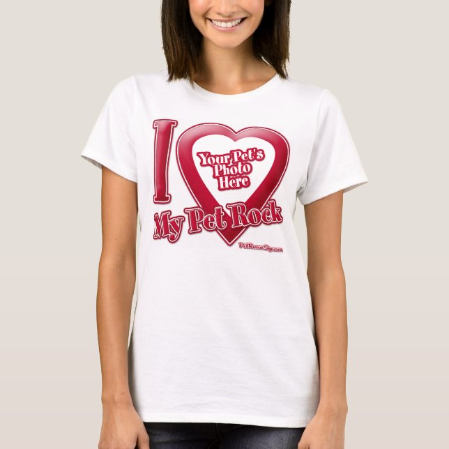 I Love My Pet Rock - Photo T-Shirt (Front)