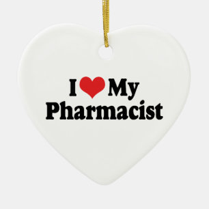 I Love My Pharmacist Ornament
