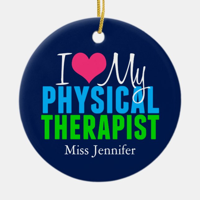 I Love My Physical Therapist Custom Christmas Ceramic Tree Decoration (Front)
