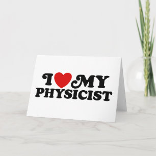 I Love My Physicist Holiday Card