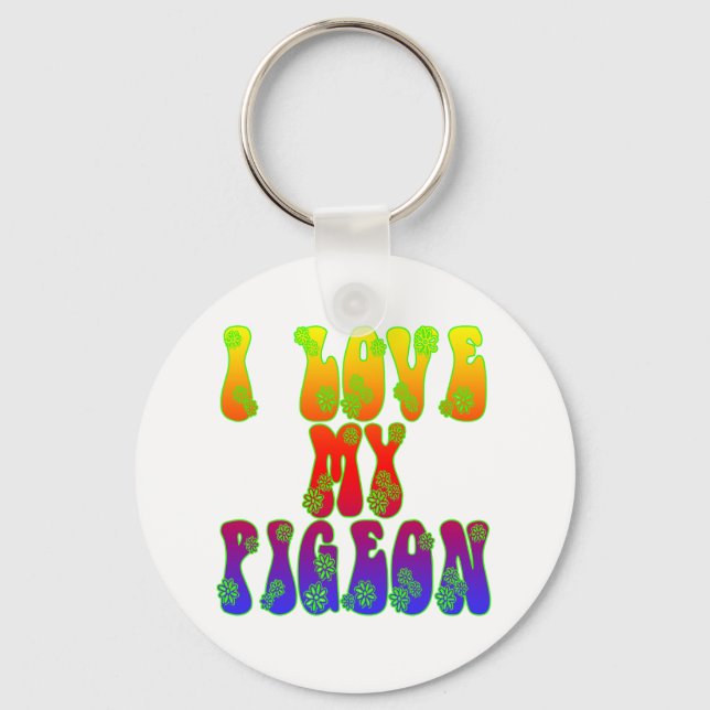 I Love My Pigeon Key Ring (Front)