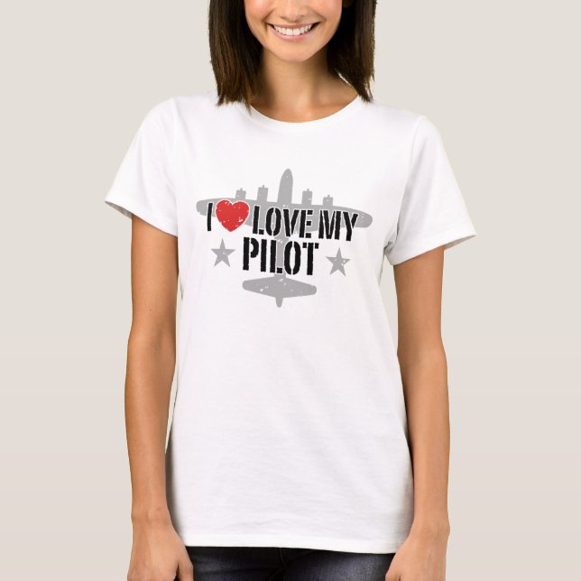 I Love My Pilot T-Shirt (Front)