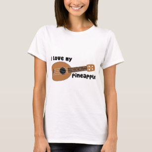 I Love My Pineapple Ukulele T-Shirt