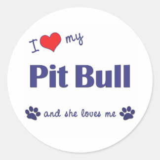 I Love My Pit Bull (Female Dog) Classic Round Sticker