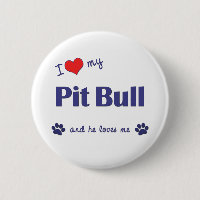 I Love My Pit Bull (Male Dog)