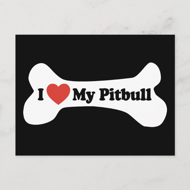 I Love My Pitbull - Dog Bone Postcard (Front)