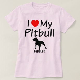I Love My Pitbull Dog T-Shirt