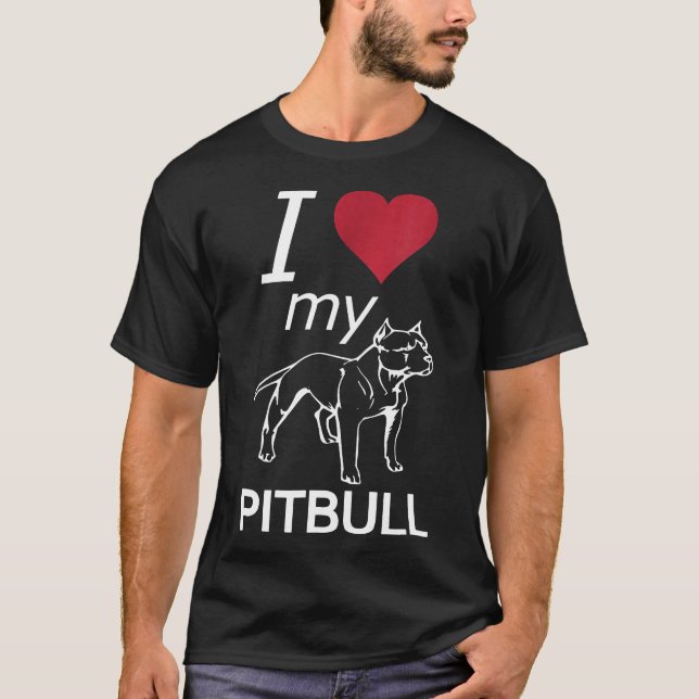 I Love My Pitbull T-Shirt (Front)