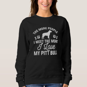 I Love My Pitt Bull Sweatshirt