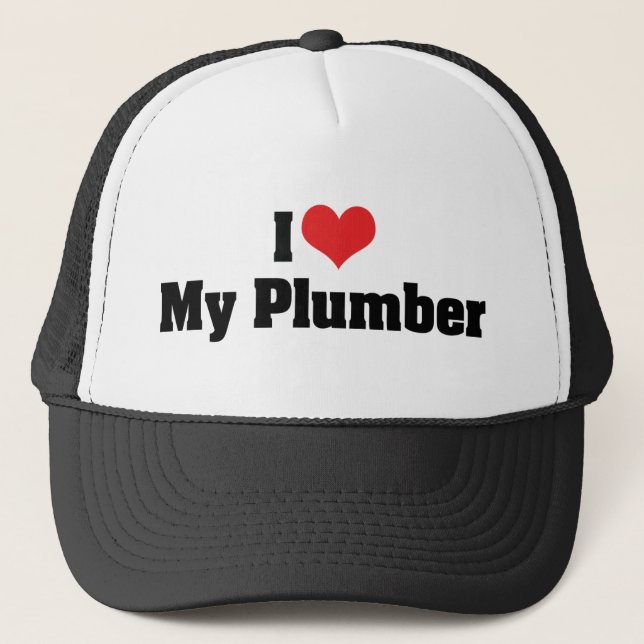 I Love My Plumber Trucker Hat (Front)