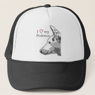 i love my podenco trucker hat