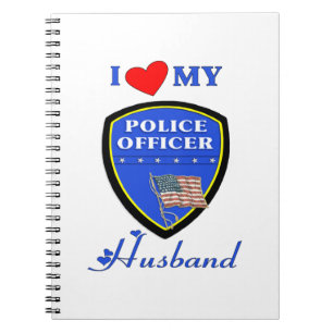 I Love My Police Husband Notebook