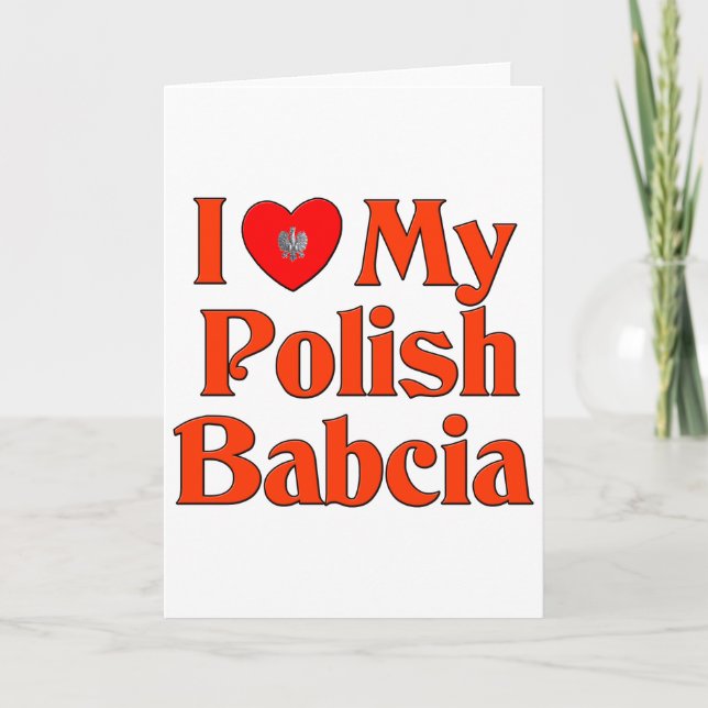 I Love My Polish Babcia (Grandmother) Card (Front)