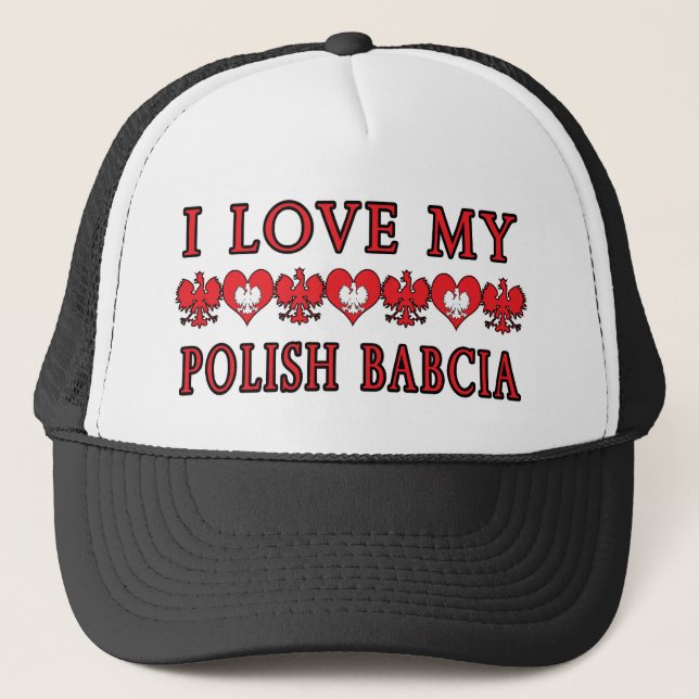I Love My Polish Babcia Trucker Hat (Front)