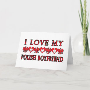 I Love My Polish Boyfriend Card