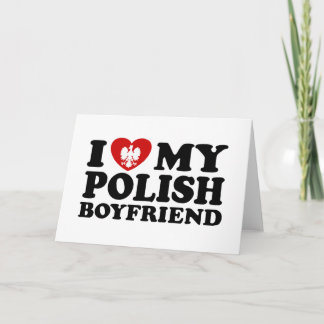 I Love My Polish Boyfriend Card