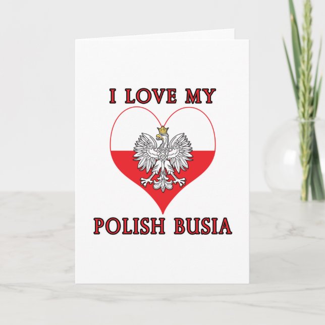 I Love My Polish Busia Card (Front)