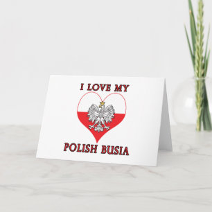 I Love My Polish Busia Card