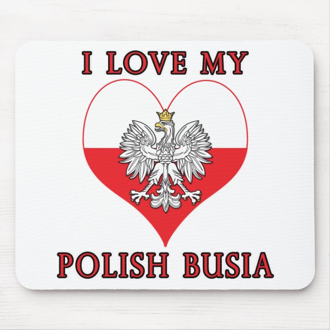 I Love My Polish Busia Mouse Mat (Front)
