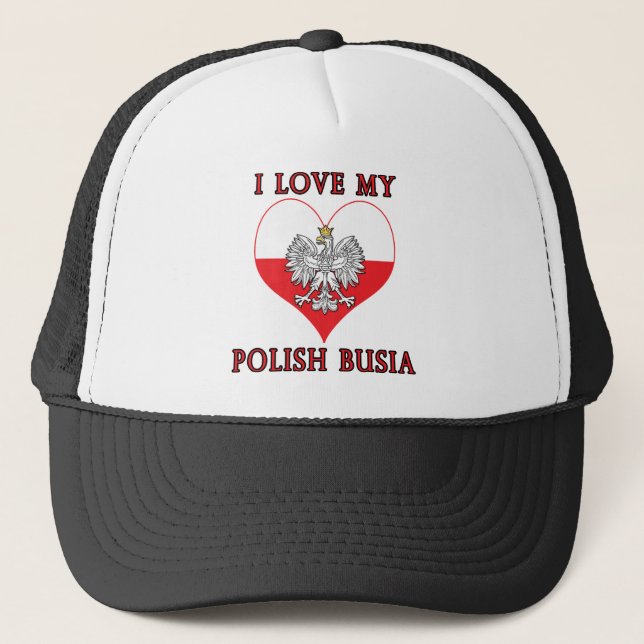 I Love My Polish Busia Trucker Hat (Front)