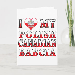 I Love My Polish Canadian Babcia Flag Card