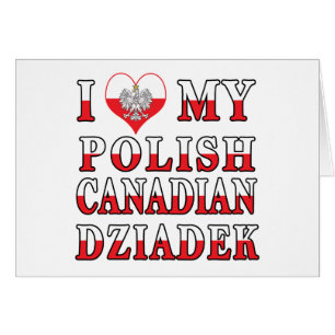 I Love My Polish Canadian Dziadek Flag