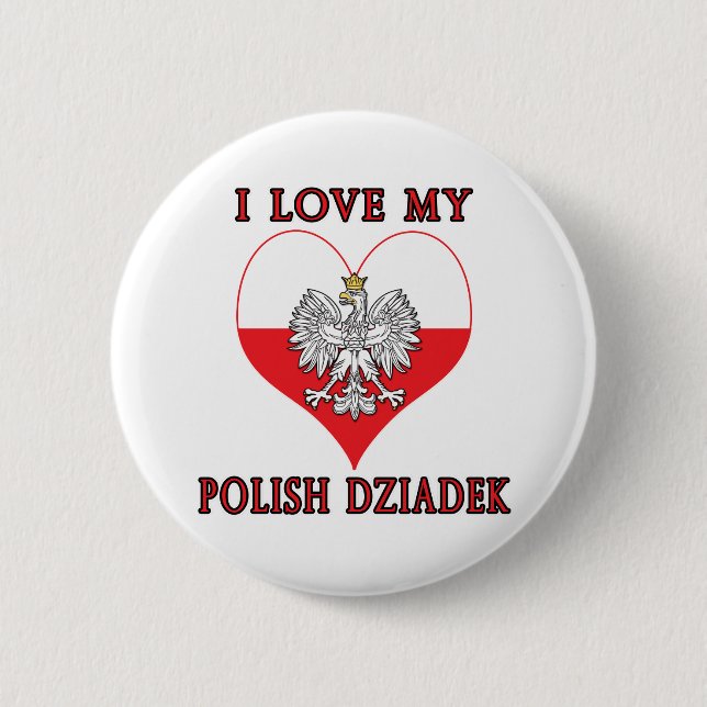 I Love My Polish Dziadek 6 Cm Round Badge (Front)