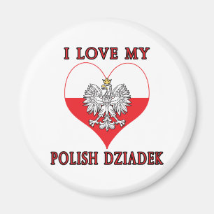 I Love My Polish Dziadek Magnet