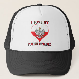 I Love My Polish Dziadek Trucker Hat