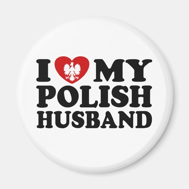 I Love My Polish Husband Magnet (Front)