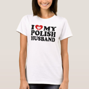 I Love My Polish Husband T-Shirt