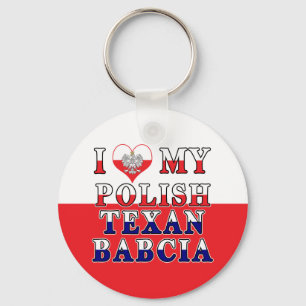 I Love My Polish Texan Babcia Key Ring