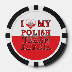 I Love My Polish Texan Babcia Poker Chips