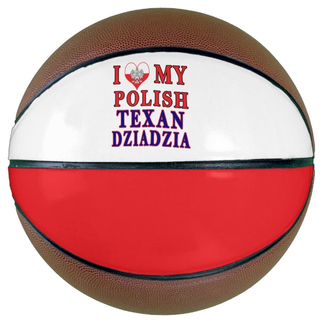 I Love My Polish Texan Dziadzia Basketball (Front)