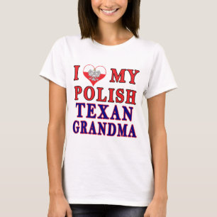 I Love My Polish Texan Grandma T-Shirt
