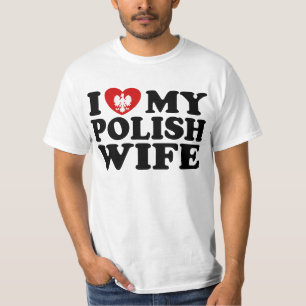 I Love My Polish Wife T-Shirt