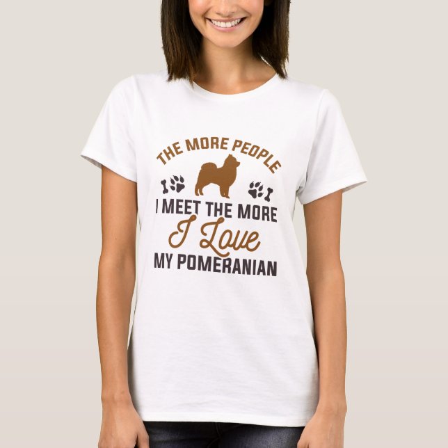 I Love My Pomeranian T-Shirt (Front)