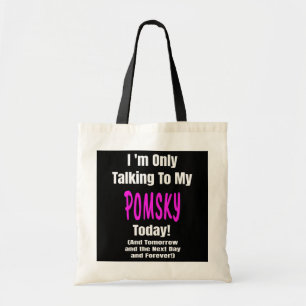 I Love My POMSKY Dog Quote Owner Gift Mum Dad Tote Bag