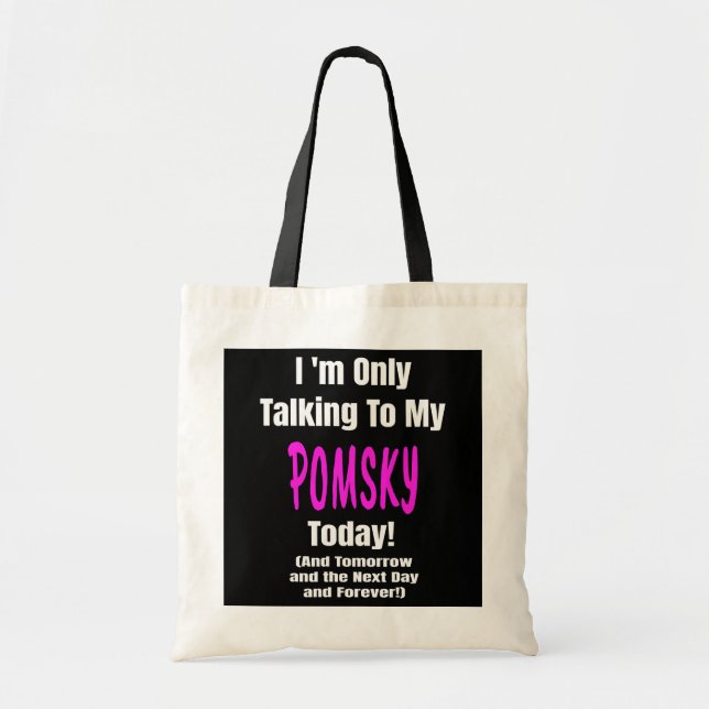 I Love My POMSKY Dog Quote Owner Gift Mum Dad Tote Bag (Front)