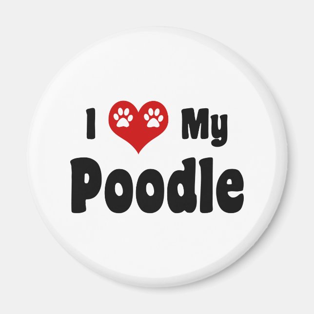 I Love My Poodle Magnet (Front)