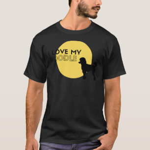 I love my poodle yellow T-Shirt