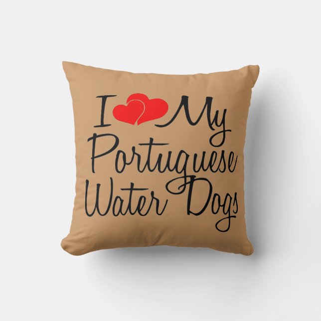 I Love My Portuguese Water Dogs Cushion (Front)