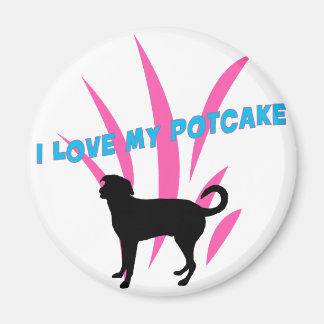 I love My Potcake fridge magnet