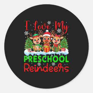 I Love My Preschool Reindeers Christmas Teacher St Classic Round Sticker