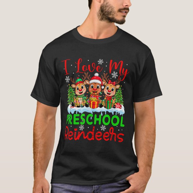 I Love My Preschool Reindeers Christmas Teacher St T-Shirt (Front)