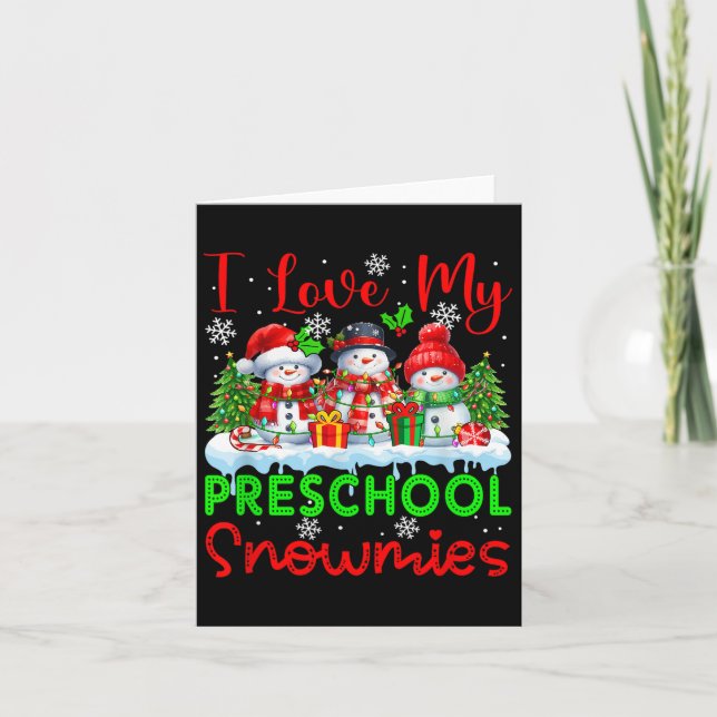 I Love My Preschool Snowmies Christmas Teacher Stu Card (Front)