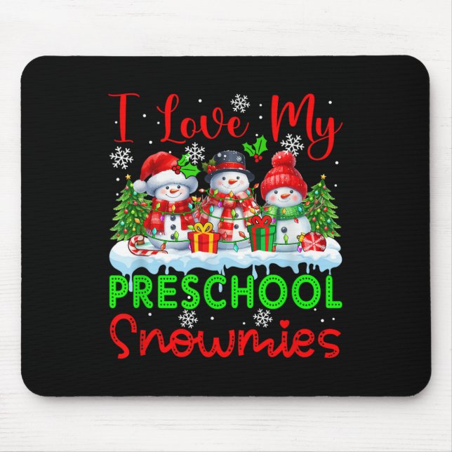 I Love My Preschool Snowmies Christmas Teacher Stu Mouse Mat (Front)