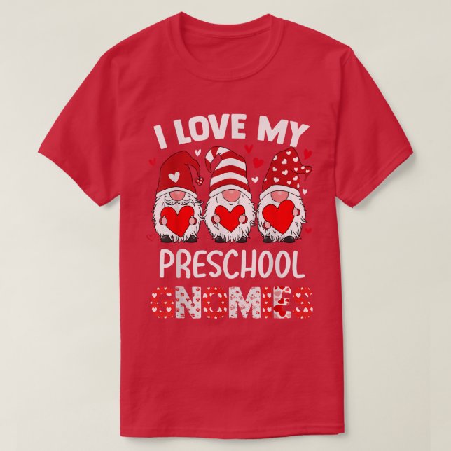 I Love My Preschool Teacher Gnome Heart Funny Vale T-Shirt (Design Front)